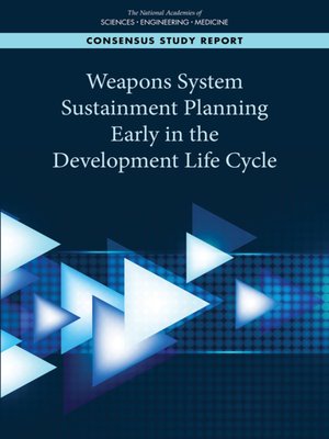 cover image of Weapons System Sustainment Planning Early in the Development Life Cycle